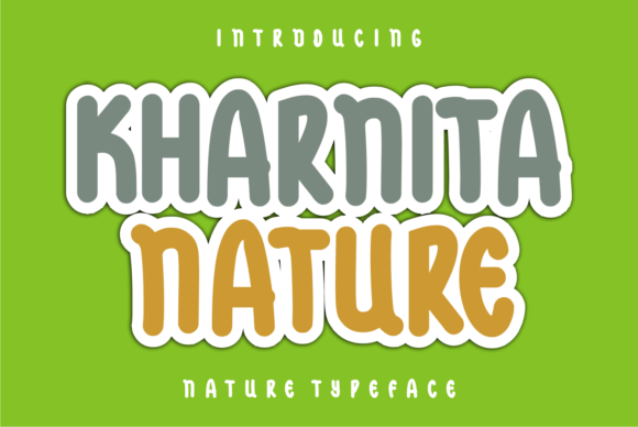 Kharnita Nature: A Trendy Display Font for Bold Branding
